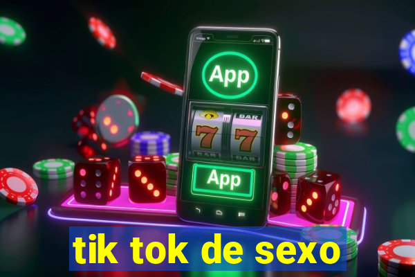 tik tok de sexo